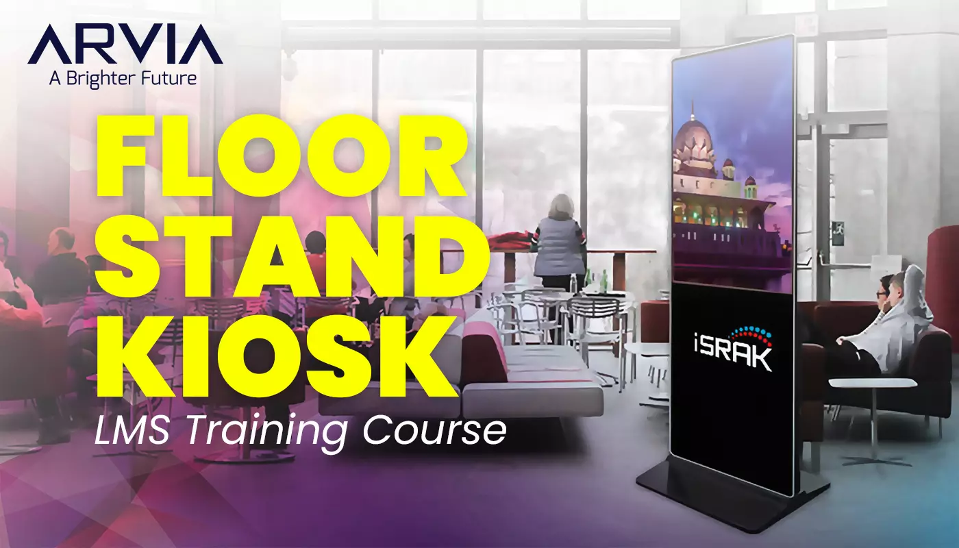 Floor Stand Kiosk Course Complete Lesson